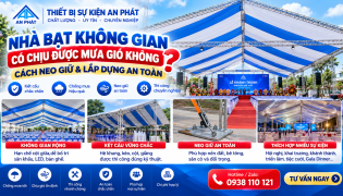 Nhà Bạt Không Gian Có Chịu Được Mưa Gió Không?