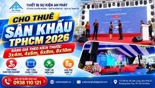 Cho Thuê Sân Khấu TPHCM 2026 – Bảng Giá Theo Kích Thước 3x4m, 4x6m, 6x8m, 8x10m