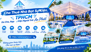 Cho Thuê Nhà Bạt Sự Kiện TPHCM | Dù Che, Rạp Sự Kiện Ngoài Trời An Phát