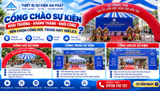 Cổng Chào Khai Trương, Khánh Thành, Khởi Công – Nên Chọn Cổng Hơi, Truss Hay Hiflex?