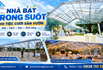 Nhà Bạt Trong Suốt Cho Tiệc Cưới Sân Vườn – Mái, Vách, Sàn & Ánh Sáng