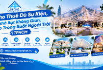 Cho Thuê Dù Sự Kiện, Nhà Bạt Không Gian, Rạp Trong Suốt Ngoài Trời TPHCM