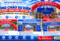 Cổng Chào Khai Trương, Khánh Thành, Khởi Công – Nên Chọn Cổng Hơi, Truss Hay Hiflex?