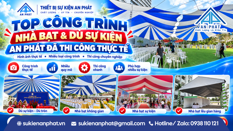 Top Công Trình Nhà Bạt & Dù Sự Kiện An Phát Đã Thi Công Thực Tế
