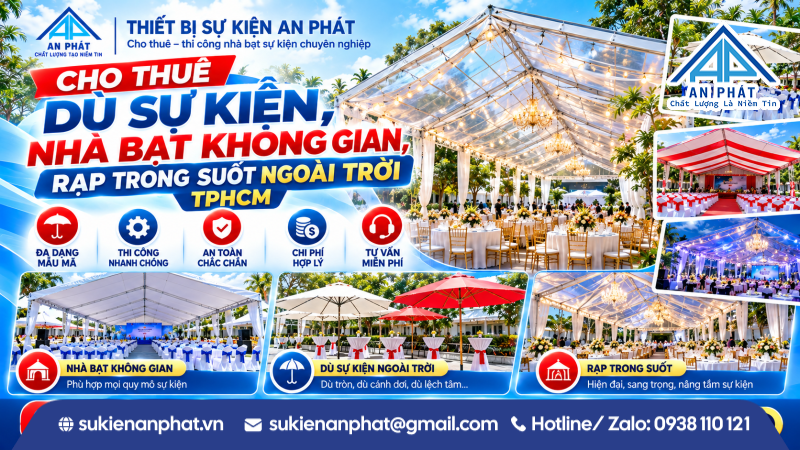 Cho Thuê Dù Sự Kiện, Nhà Bạt Không Gian, Rạp Trong Suốt Ngoài Trời TPHCM
