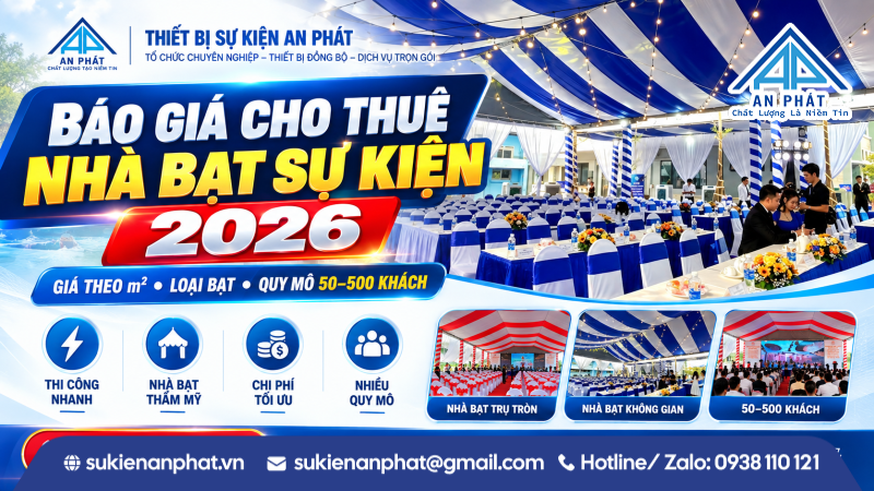 Báo Giá Cho Thuê Nhà Bạt Sự Kiện 2026 – Giá Theo m², Loại Bạt & Quy Mô 50–500 Khách