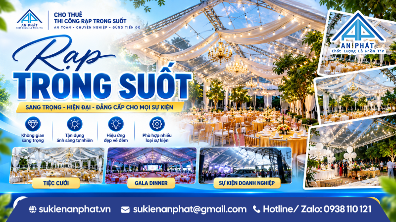 Rạp Trong Suốt 2026 – Kích Thước, Giá Thuê & Mẫu Đẹp