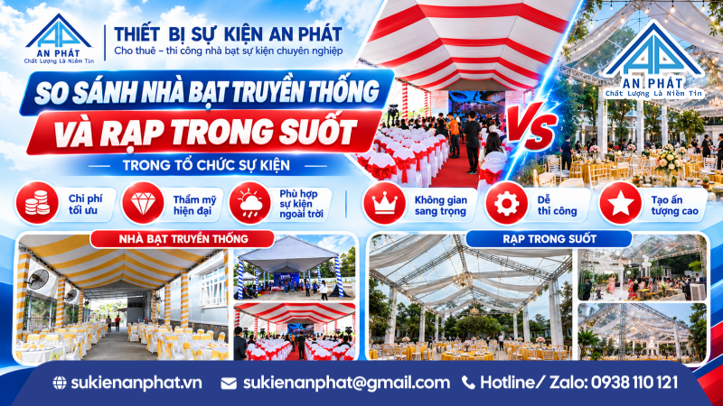So Sánh Nhà Bạt Truyền Thống Và Rạp Trong Suốt Trong Tổ Chức Sự Kiện